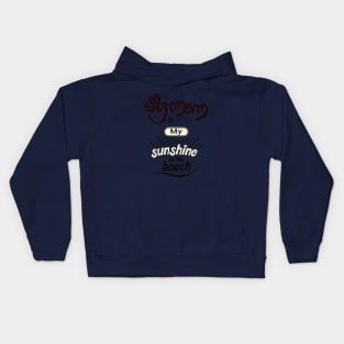 My Dad is my sunshine on the beach (dark bold) Kids Hoodie